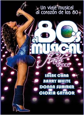 Los a&ntilde;os 80 invaden hoy Madrid con El Musical 80&acute;s Flashdance